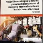 LA FORMACIÓN EN PREVENCIÓN DE RIESGOS LABORALES, CLAVE EN EL CERTIFICADO DE OPERACIONES AUXILIARES DE ELECTTRICIDAD